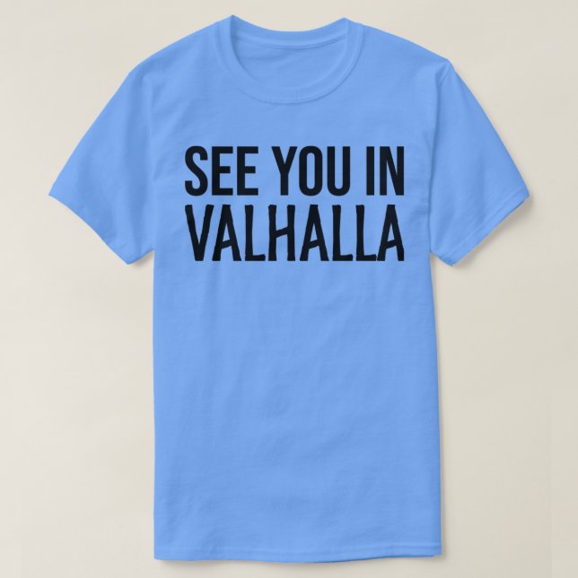 Vi ses i Valhalla T Shirt (Design framsida)