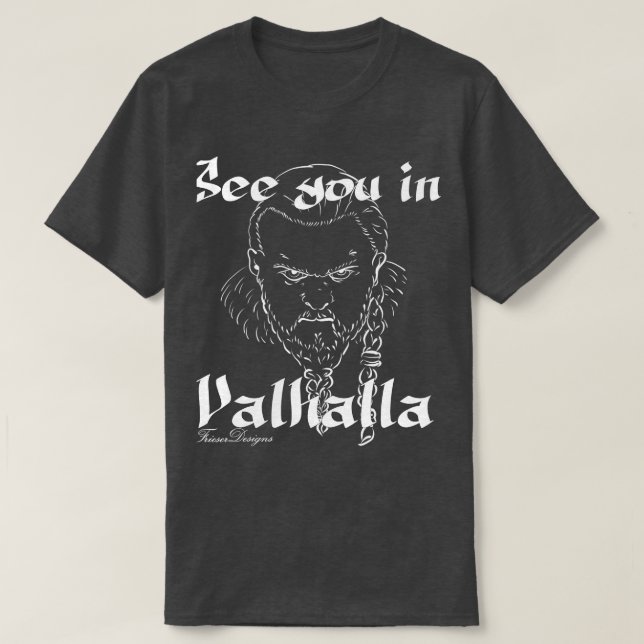 Vi ses i Valhalla T Shirt (Design framsida)