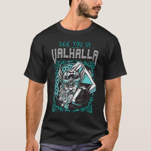 Vi ses i Valhalla Viking Warrior Northmen T Shirt