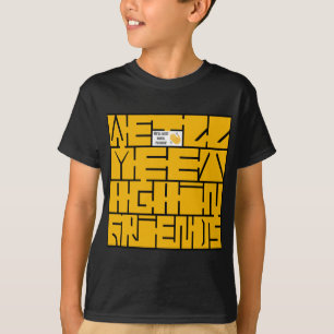 Vi ses igen, vänner t shirt