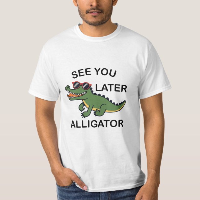 Vi ses senare Alligator T Shirt (Framsida)