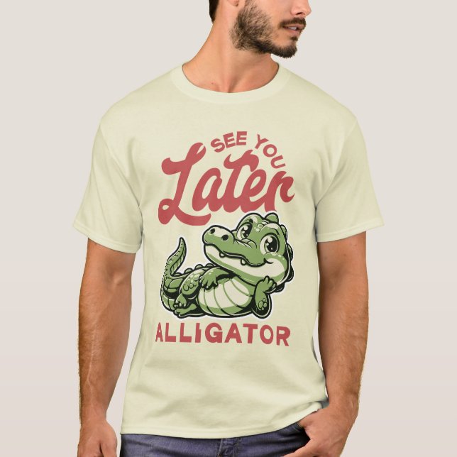 Vi ses senare Alligator T Shirt (Framsida)