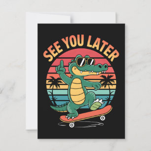 Vi ses senare Alligator Vykort