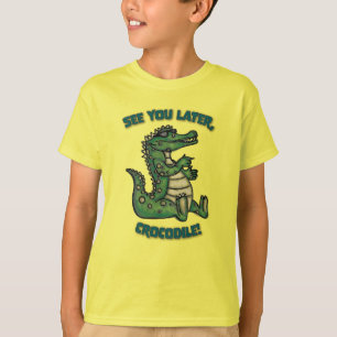 Vi ses senare, Crocodile! T Shirt
