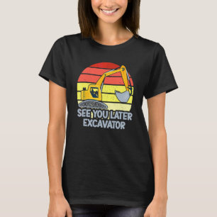 Vi ses senare Grävmaskin Retro Småbarn Pojke Barn T Shirt