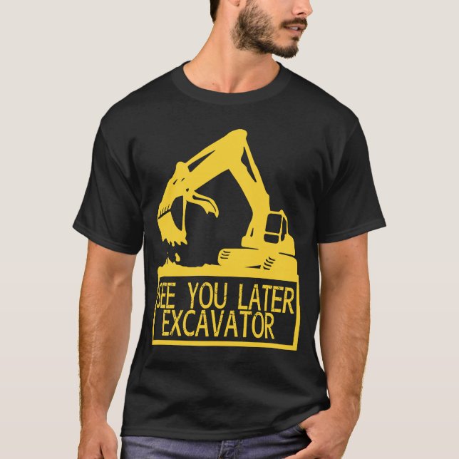 Vi ses senare i Excavator Funny Småbarn Boy Kids 1 T Shirt (Framsida)