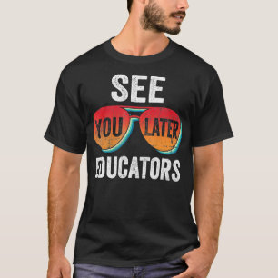 Vi ses senare i Lycklig förra skoldagen t Shirt