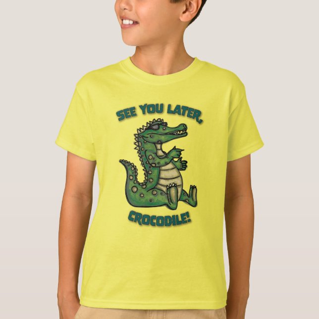 Vi ses senare, Krokodil! T Shirt (Framsida)