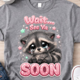 Vi ses snart Tvättbjörn Rolig Söt Tvättbjörn T Shirt