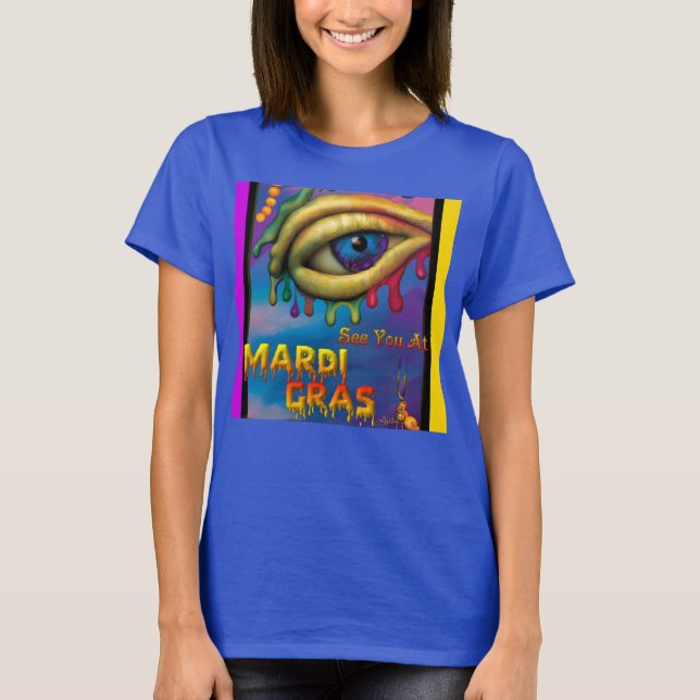 Vi ses vid Mardi Gras Öga T Shirt (Framsida)