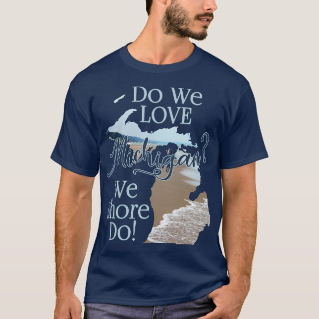 Vi Shore Kärlek Michigan | Michigan Älskare T Shirt (Framsida)