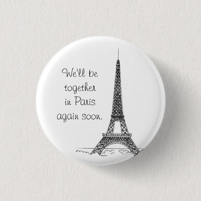 Vi ska är tillsammans i Paris igen snart Knapp (Framsida)
