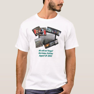 Vi ska för att inte glömma orkanen Katrina T-shirt