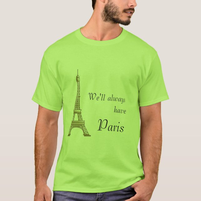 Vi ska har alltid Paris Tee (Framsida)