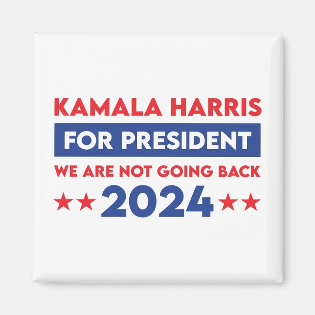 Vi ska inte tillbaka Kamala Harris till president Magnet (Framsidan)