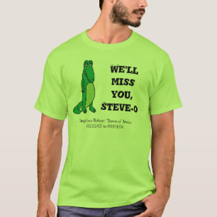 Vi ska miss dig, Steve-nolla T-shirt