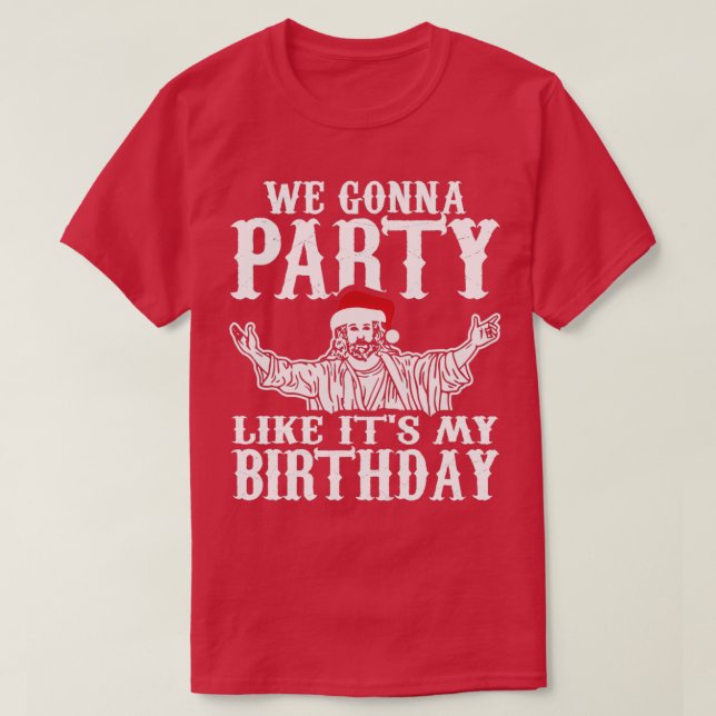 Vi ska Party gilla min födelsedag på jul D T Shirt (Design framsida)