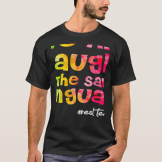 Vi skrattar alla på samma språk ESL TEACHER slips T Shirt