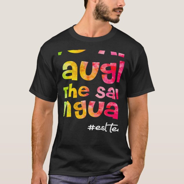 Vi skrattar alla på samma språk ESL TEACHER slips T Shirt (Framsida)