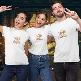 Vi skrattar alla på samma språk t shirt