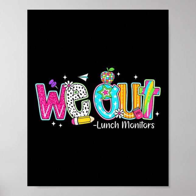 Vi släcker Lunch Monitors i Lycklig förra skoldage Poster (Framsidan)