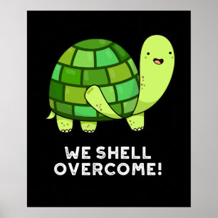 Vi Snäcka Overcome Funny Tortoise Pun Mörk BG Poster