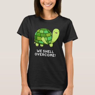 Vi Snäcka Overcome Funny Tortoise Pun Mörk BG T Shirt