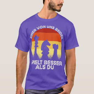 Vi spelar båda bättre än vad du vill. t shirt