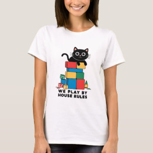 Vi spelar efter husets regler t shirt