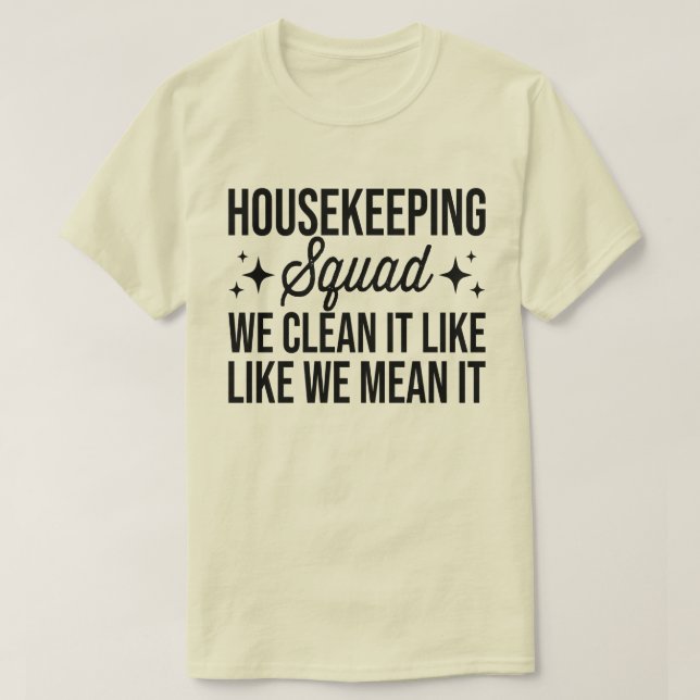 Vi städar det som vi Elak det. T Shirt (Design framsida)