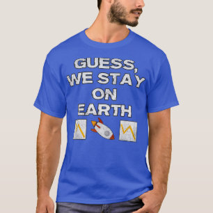 Vi stannar väl på  handel på jorden Lagrar T Shirt