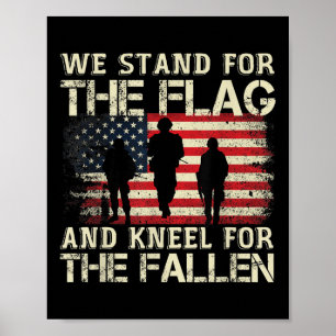 Vi står för Flagga och Kneel för nedgången Poster