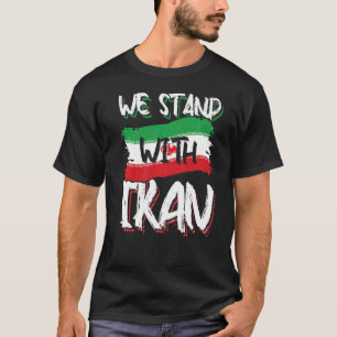 Vi står för Iran Free Iran Kärlek Solidarity Persi T Shirt