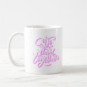 VI STÅR I DETTA SAMMAN KAFFEMUGG