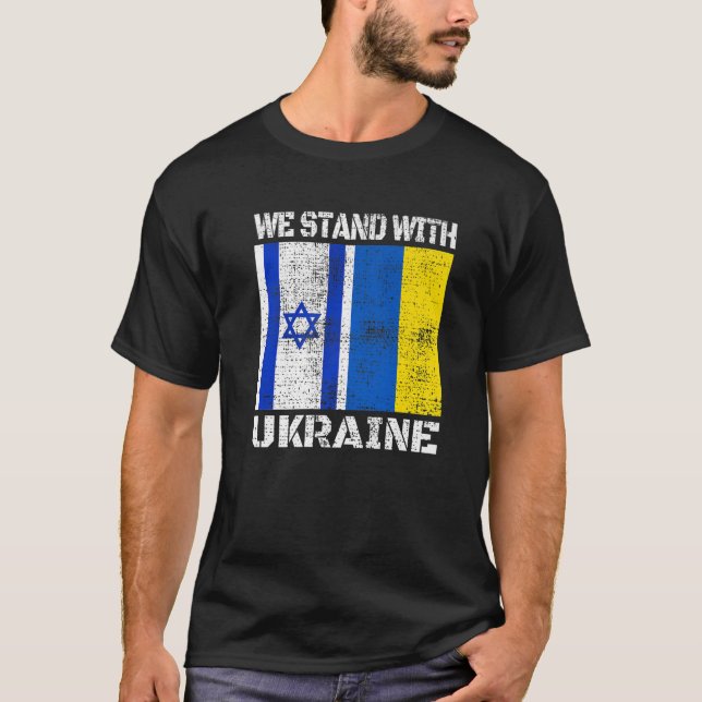 Vi står på Ukrainas Flagga Israel Support Ukraina T Shirt (Framsida)