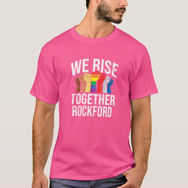 Vi Stiga upp ihop Rockford Lgbtq Illinois Pride Mo T Shirt (Framsida)