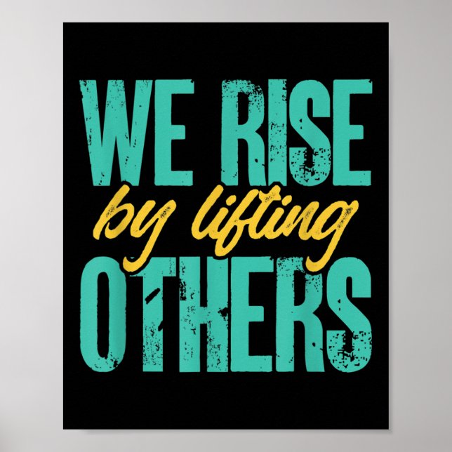 Vi Stiger Genom Att Lyfta Andra Motivation Inspira Poster (Framsidan)