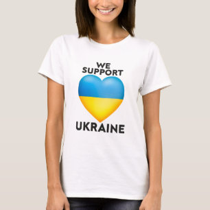 Vi stöder Ukraina, håll en stark ukrainsk strål T Shirt