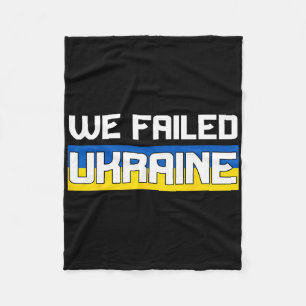 Vi svikade Ukraina Stöd Ukraina Västvärlden svikad Fleecefilt