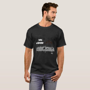 Vi T-shirt för tillbedjan