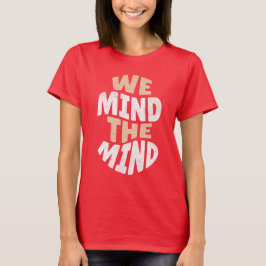 Vi tänker på Neuro-sjuksköterskeneurologin T Shirt