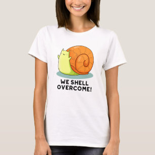 Vi tar oss Snäcka över den vackra Snigel Pun T Shirt