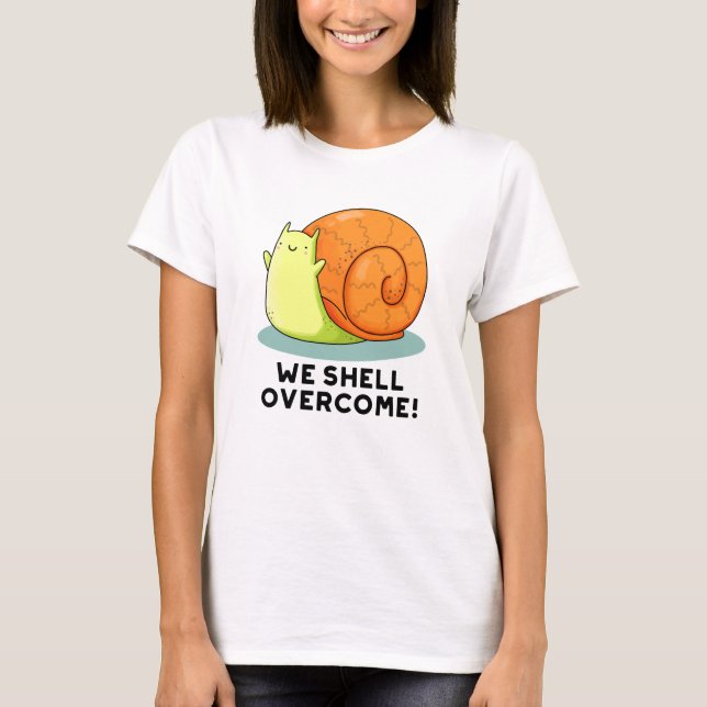 Vi tar oss Snäcka över den vackra Snigel Pun T Shirt (Framsida)