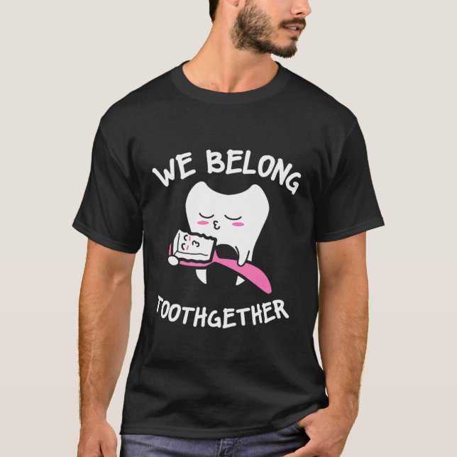 Vi tillhör ToothTillsammans Cute Tothpaste Tooth C T Shirt (Framsida)