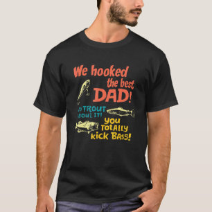 Vi tog den bästa fiskedagen i Pappa Far 20-årsdage T Shirt