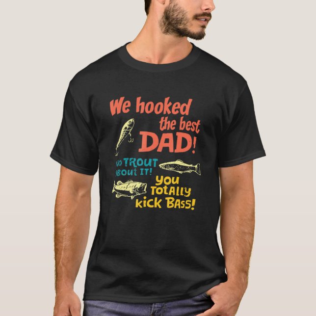 Vi tog den bästa fiskedagen i Pappa Far 20-årsdage T Shirt (Framsida)