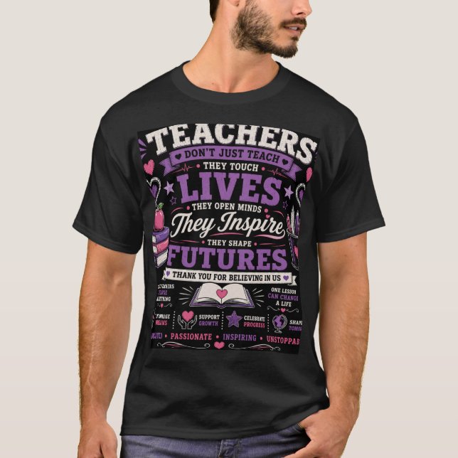 Vi Undervisar Inte Bara, Vi Påverkar Liv T-Shirt (Framsida)