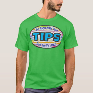Vi uppskattar dina TIPS T Shirt