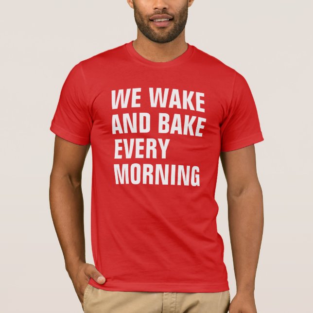 VI VAKNAR OCH BAKAR VARJE MORGON TEE SHIRT (Framsida)