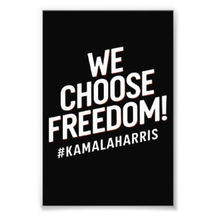 Vi väljer frihet Kamala Harris 2024 Fototryck